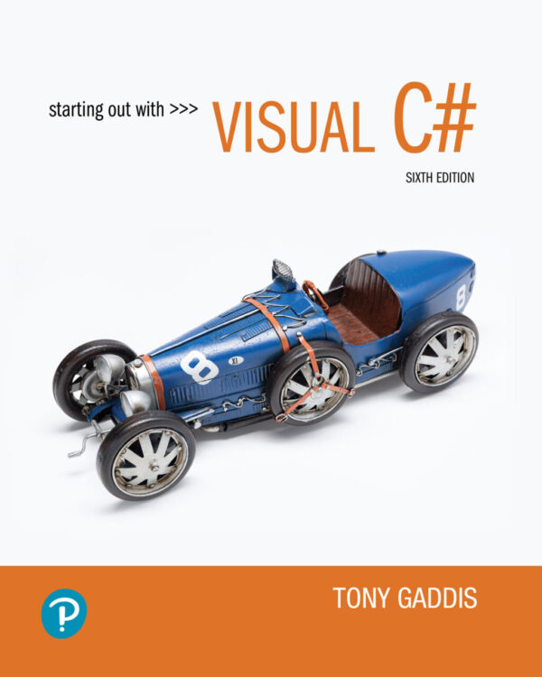 Starting Out With Visual C# 6Th Edition