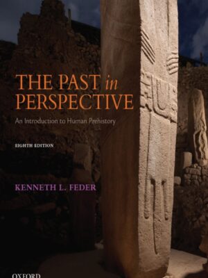 The Past in Perspective 8th Edition An Introduction to Human Prehistory
