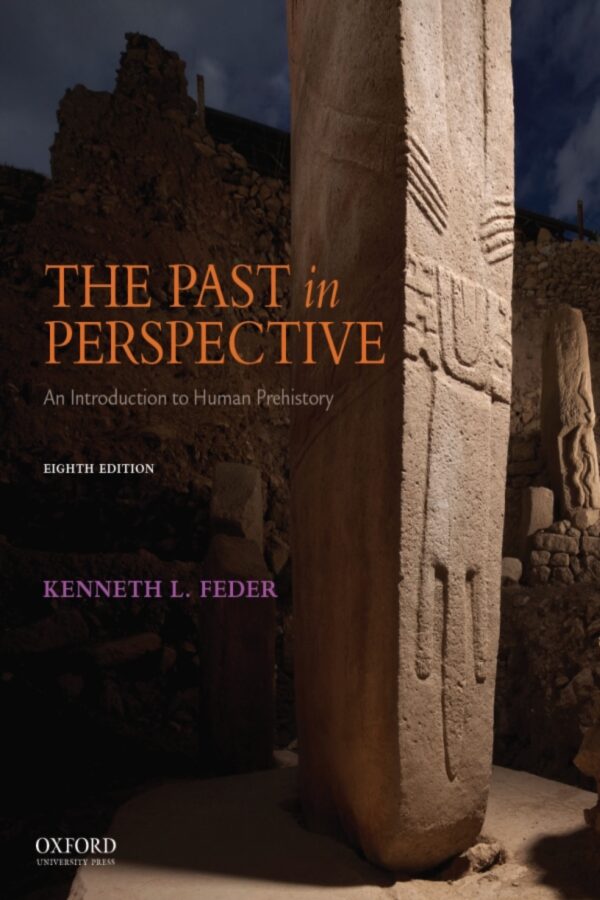 The Past In Perspective 8Th Edition An Introduction To Human Prehistory
