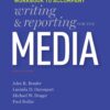 Writing and Reporting for the Media 12thEdition Workbook