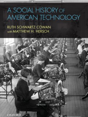 A Social History of American Technology 2ndEdition