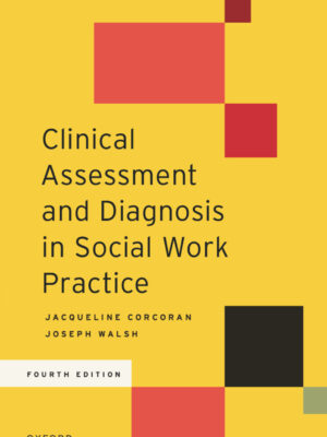 Clinical Assessment and Diagnosis in Social Work Practice 4th Edition