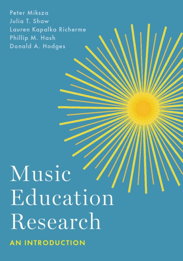 Music Education Research 1St Edition An Introduction