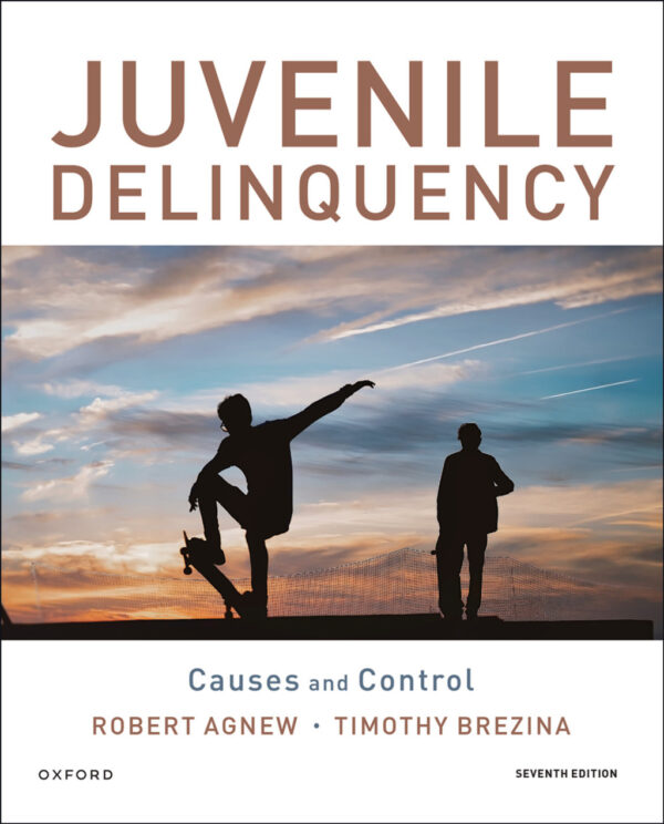 Juvenile Delinquency: Causes And Control 7Th Edition