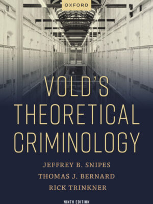 Vold's Theoretical Criminology 9th Edition