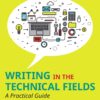 Writing in the Technical Fields: A Practical Guide 3rdEdition