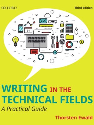 Writing in the Technical Fields: A Practical Guide 3rdEdition
