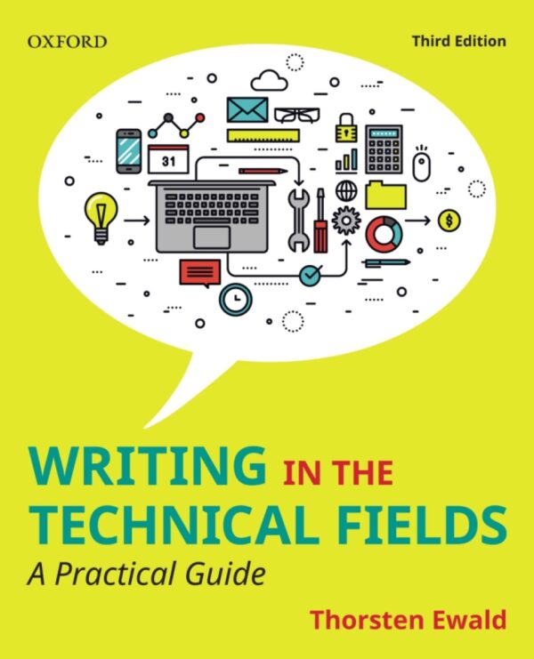 Writing In The Technical Fields: A Practical Guide 3Rdedition