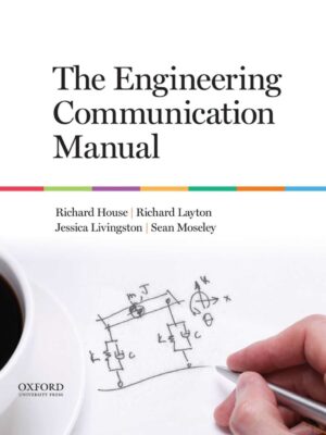 The Engineering Communication Manual 1st Edition