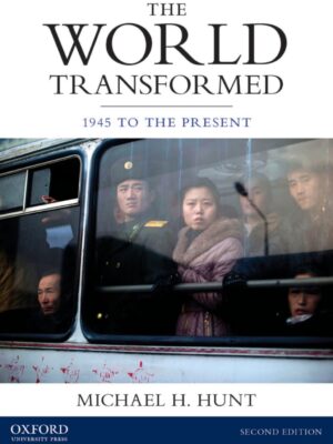 The World Transformed 2ndEdition 1945 to the Present