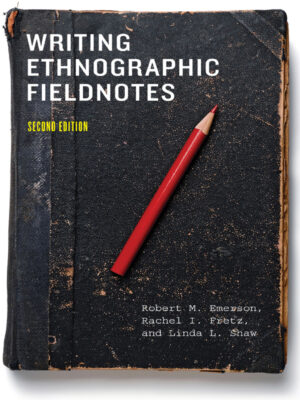 Writing Ethnographic Fieldnotes 2ndEdition
