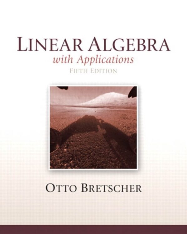 Linear Algebra With Applications 5Th Edition