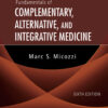 Fundamentals of Complementary, Alternative, and Integrative Medicine 6th Edition