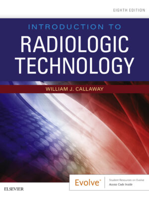 Introduction to Radiologic Technology 8th Edition