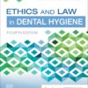 Ethics and Law in Dental Hygiene 4th Edition