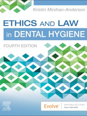 Ethics and Law in Dental Hygiene 4th Edition