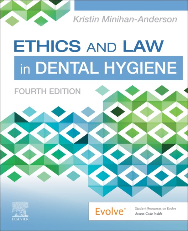 Ethics And Law In Dental Hygiene 4Th Edition