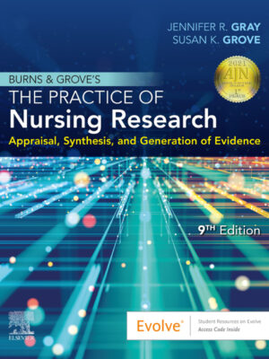 Burns and Grove's The Practice of Nursing Research 9th Edition Appraisal, Synthesis, and Generation of Evidence