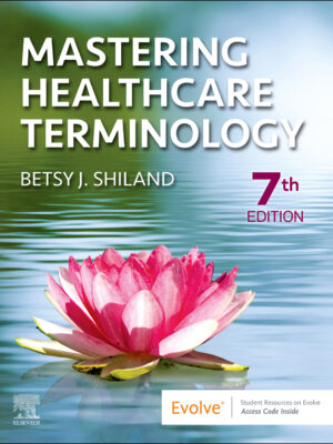 Mastering Healthcare Terminology 7th Edition