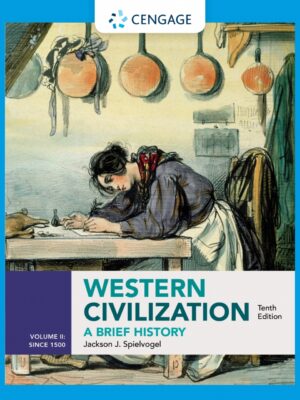 Western Civilization: A Brief History, Volume II: Since 1500 10thEdition