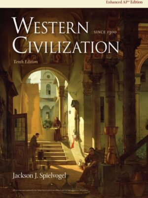Western Civilization Since 1300 Enhanced AP Edition 10thEdition