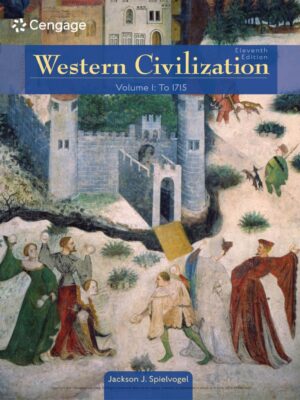 Western Civilization: Volume I: To 1715 11thEdition