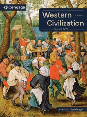 Western Civilization: Volume I: To 1715 12thEdition