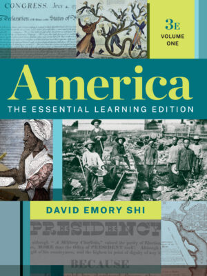 America: The Essential Learning Edition (Vol. Volume 1) 3rdEdition