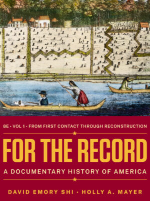 For the Record: A Documentary History of America (Volume 1) 8thEdition
