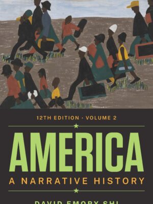 America: A Narrative History (Twelfth Edition) (Vol. Volume 2) 12thEdition