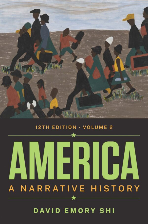 America: A Narrative History (Twelfth Edition) (Vol. Volume 2) 12Thedition