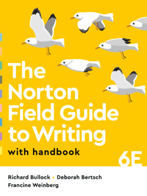 The Norton Field Guide to Writing with Handbook (Sixth Edition) 6thEdition