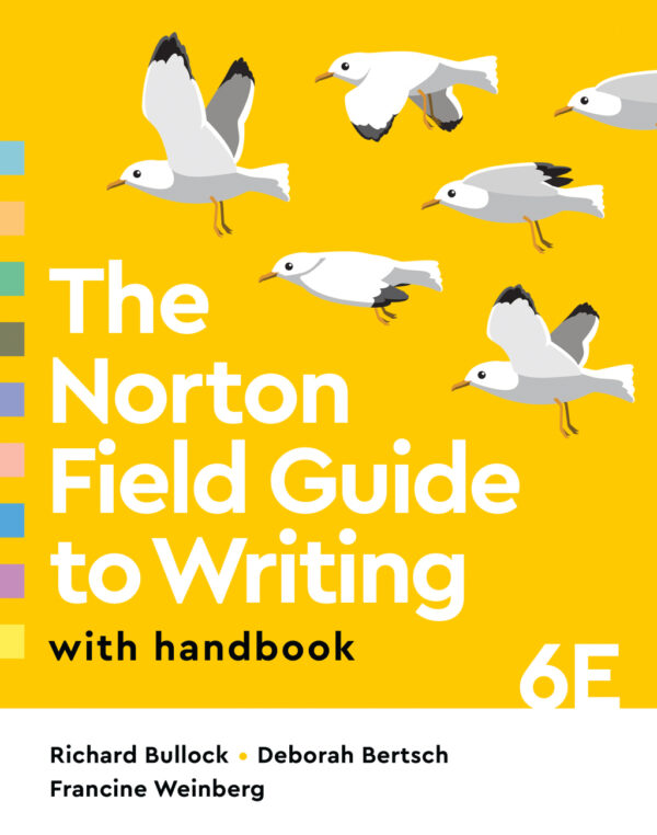 The Norton Field Guide To Writing With Handbook (Sixth Edition) 6Thedition