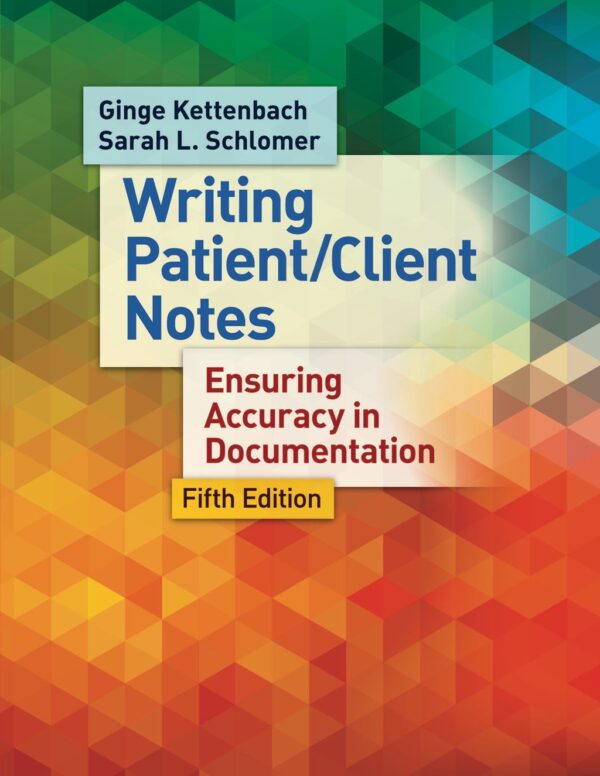 Writing Patient/Client Notes 5Th Edition Ensuring Accuracy In Documentation