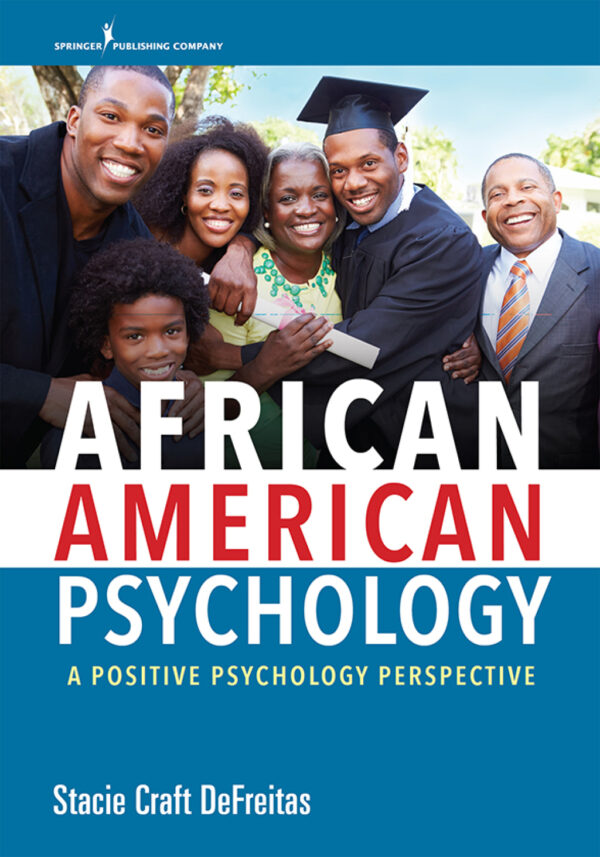 African American Psychology 1St Edition A Positive Psychology Perspective