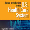 Jonas' Introduction to the U.S. Health Care System 9th Edition