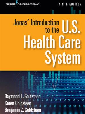 Jonas' Introduction to the U.S. Health Care System 9th Edition