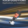 Voice-Data-Video Applications and Installation 1st Edition