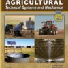 Agricultural Technical Systems and Mechanics 1st Edition