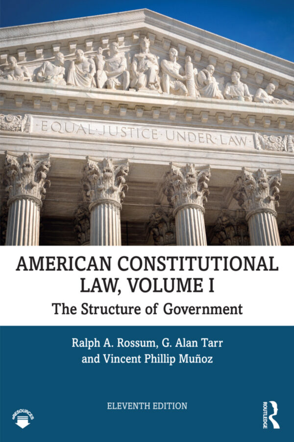 American Constitutional Law, Volume I 11Th Edition The Structure Of Government
