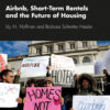 Airbnb, Short-Term Rentals and the Future of Housing 1stEdition