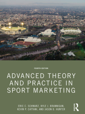 Advanced Theory and Practice in Sport Marketing 4th Edition