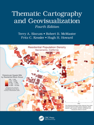 Thematic Cartography and Geovisualization 4th Edition International Student Edition