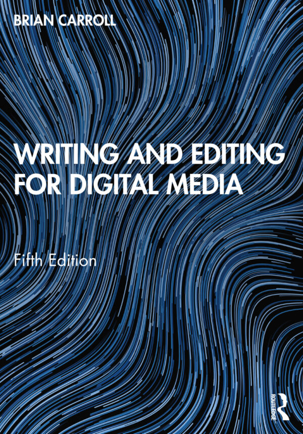 Writing And Editing For Digital Media 5Thedition