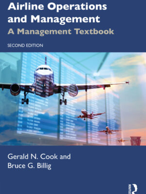 Airline Operations and Management 2nd Edition A Management Textbook