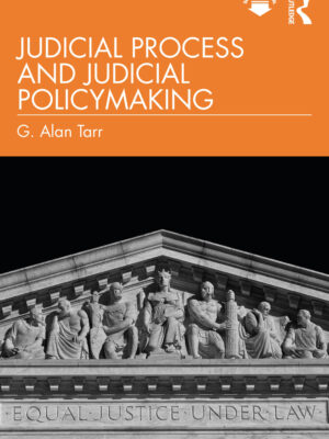 Judicial Process and Judicial Policymaking 8thEdition