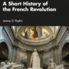 A Short History of the French Revolution 8thEdition