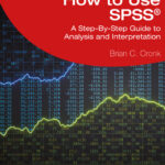 How to Use SPSS 12th Edition A Step-By-Step Guide to Analysis and Interpretation