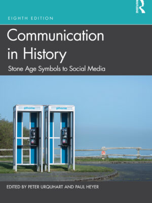 Communication in History 8thEdition Stone Age Symbols to Social Media