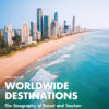 Worldwide Destinations 9thEdition The Geography of Travel and Tourism